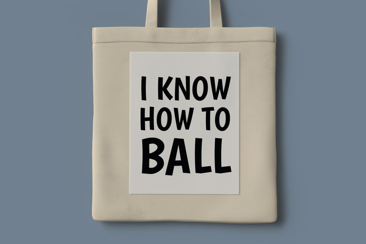 I know how to ball DTF Transfers