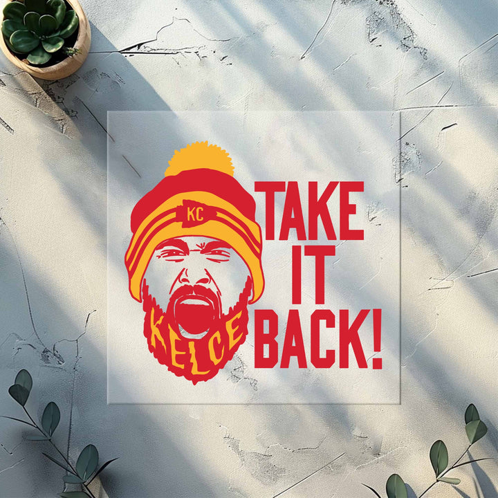 Take It Back Kelce Chiefs DTF Transfer
