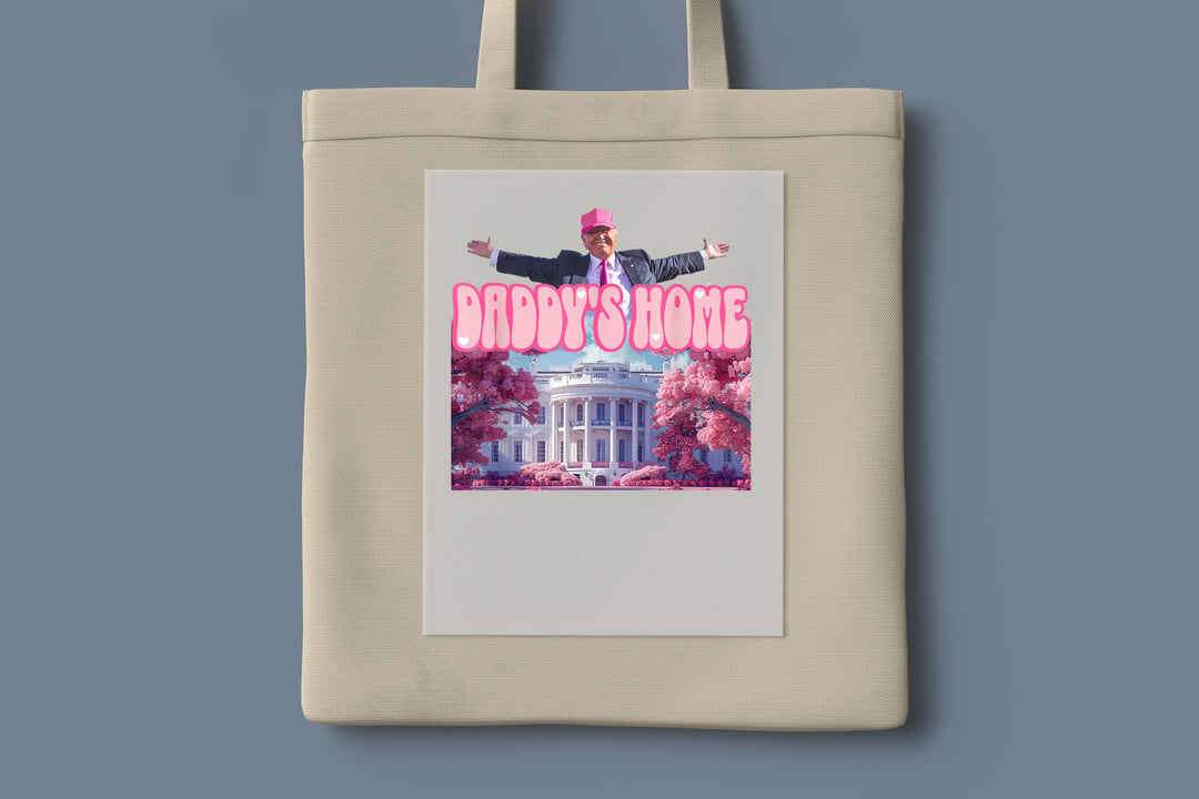 Daddy’s Home DTF Transfer | Trump 2025 White House DTF