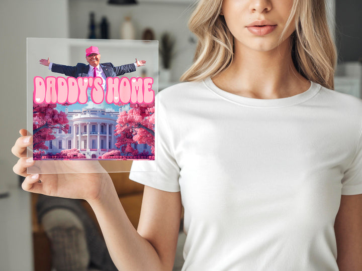 Daddy’s Home DTF Transfer | Trump 2025 White House DTF