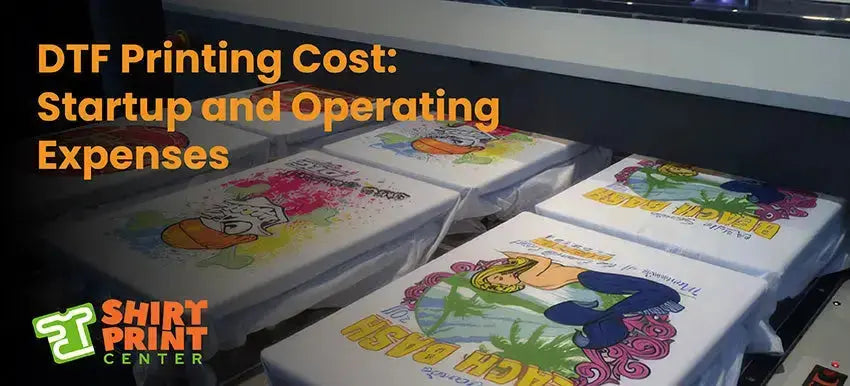 dtf-printing-cost--startup-and-operating-shirtprintingcenter