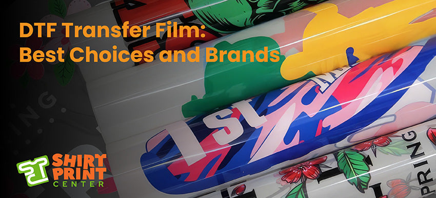 dtf-transfer-film-best-choices-and-brands-shirtprintingcenter