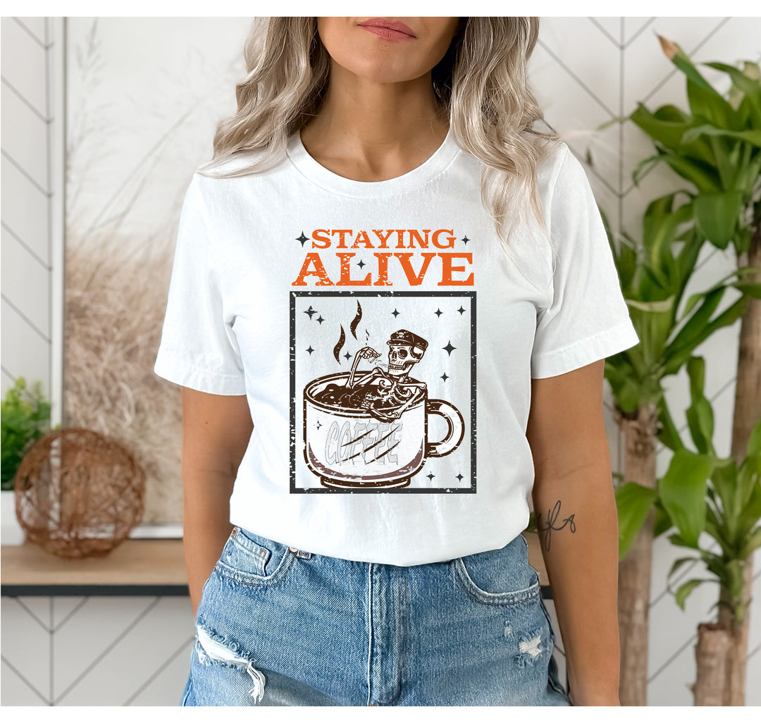 Trendy Coffee Shirt | Staying Alive Skeleton Coffee Tee