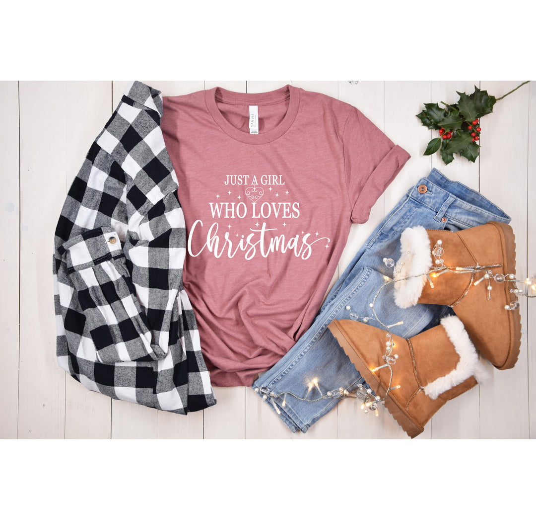 Just a Girl Who Loves Christmas Shirt | Women's Merry Christmas Shirt
