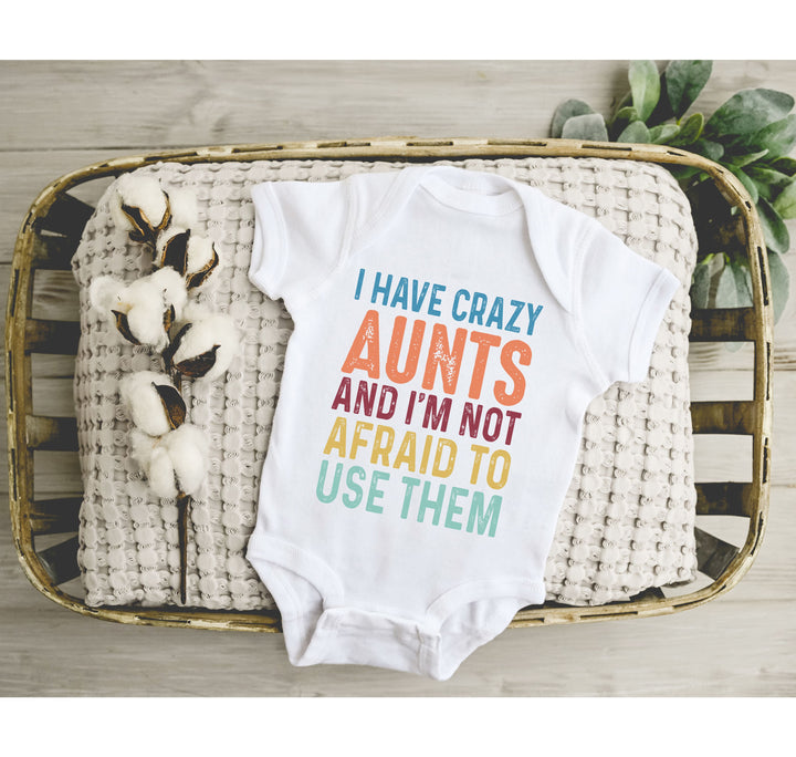 Crazy Aunties Bodysuit - Funny Baby Bodysuit Gift from Aunt