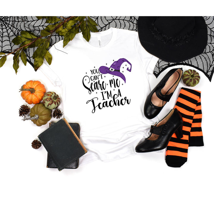 You Can't Scare Me I'm a Teacher Halloween Shirt | Spooky Teacher Gift