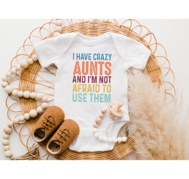 Crazy Aunties Bodysuit - Funny Baby Bodysuit Gift from Aunt