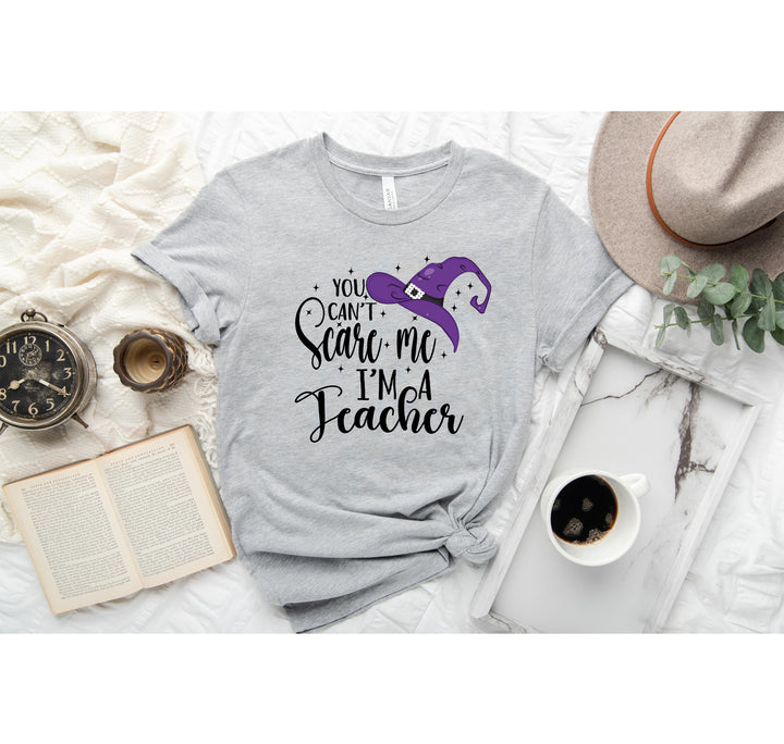 You Can't Scare Me I'm a Teacher Halloween Shirt | Spooky Teacher Gift