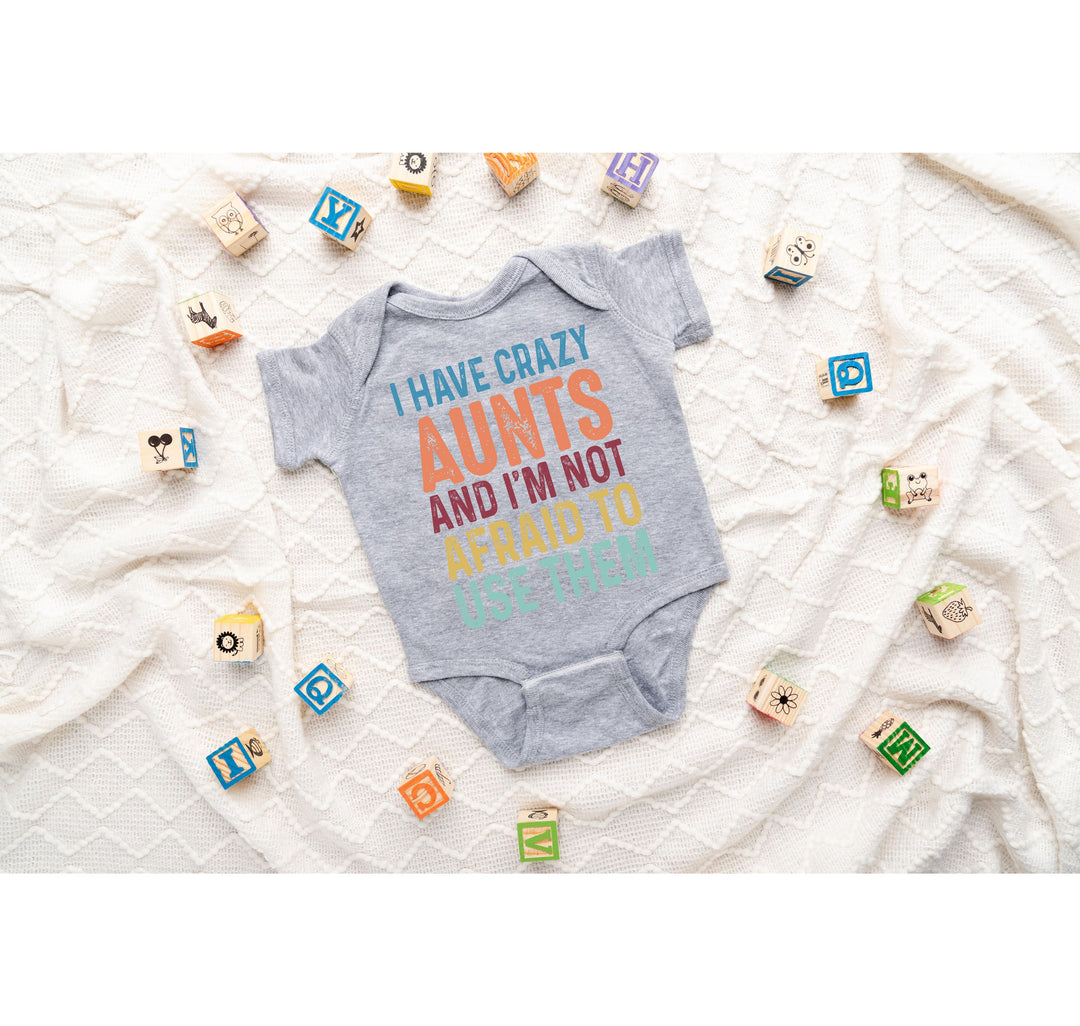 Crazy Aunties Bodysuit - Funny Baby Bodysuit Gift from Aunt