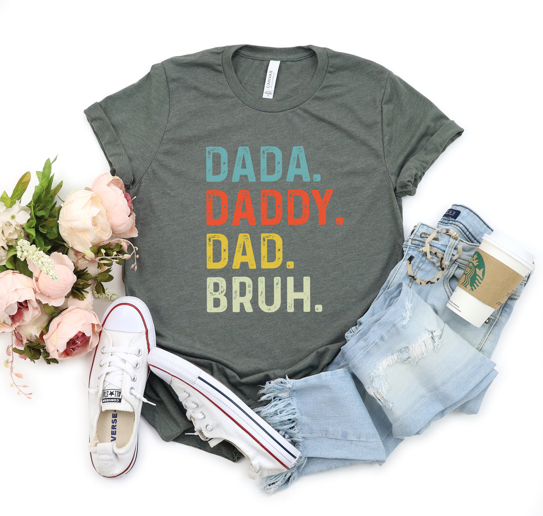 Dada Daddy Dad Bruh Shirt - Funny Father's Day Gift for Cool Dads