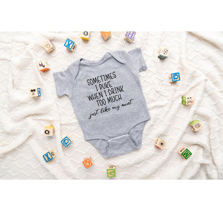 Funny Newborn Bodysuit - Sometimes I Puke | Gift from Auntie