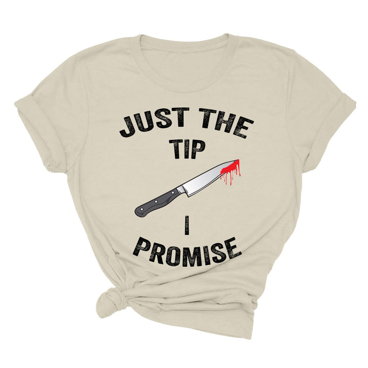 Just the Tip Knife Shirt - Funny Halloween & Murder Tee for Men