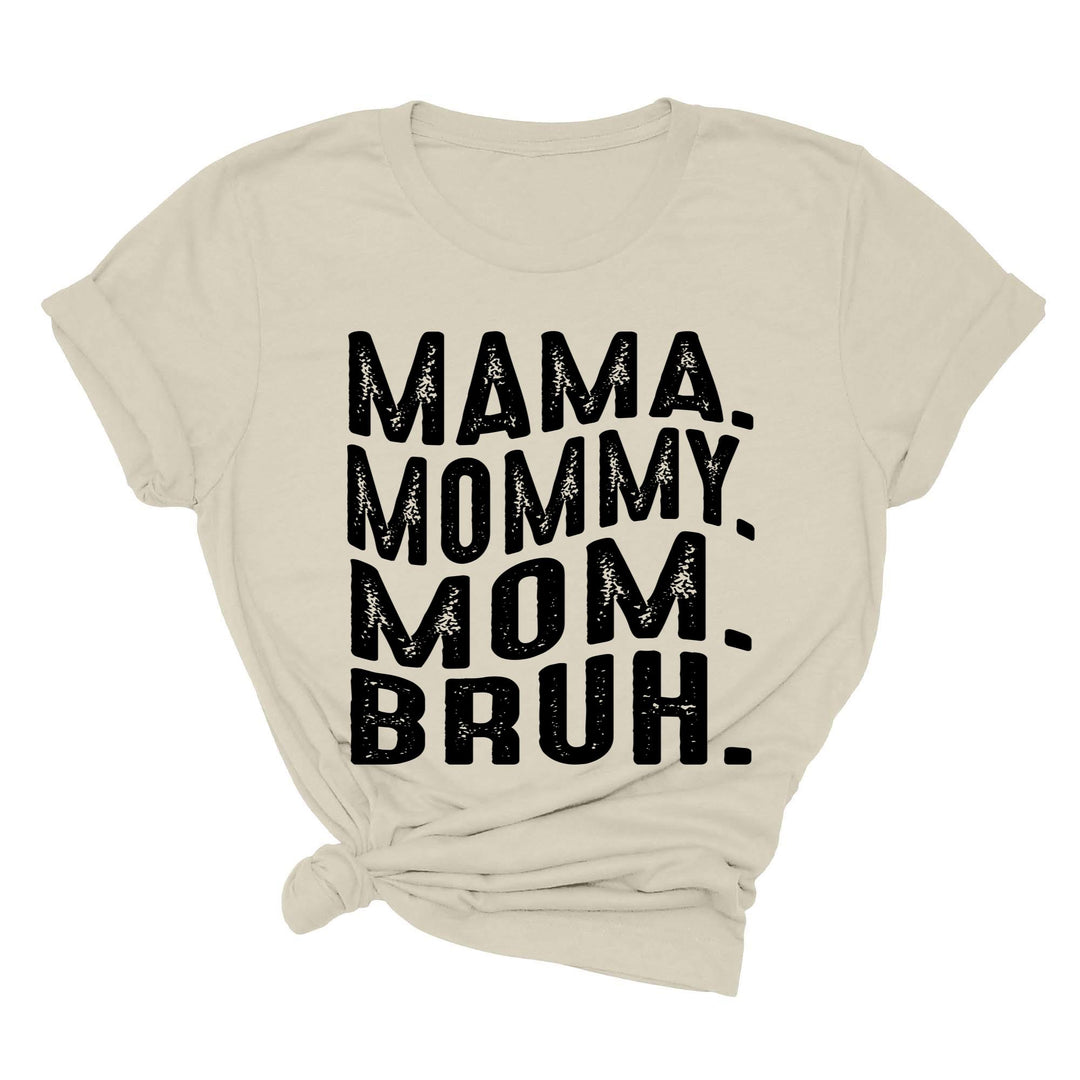 Mama Mommy Mom Bruh Shirt - Funny Mother's Day & Cool Mom Gift Tee