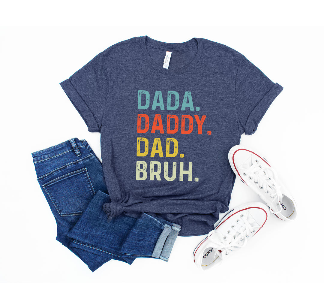 Dada Daddy Dad Bruh Shirt - Funny Father's Day Gift for Cool Dads