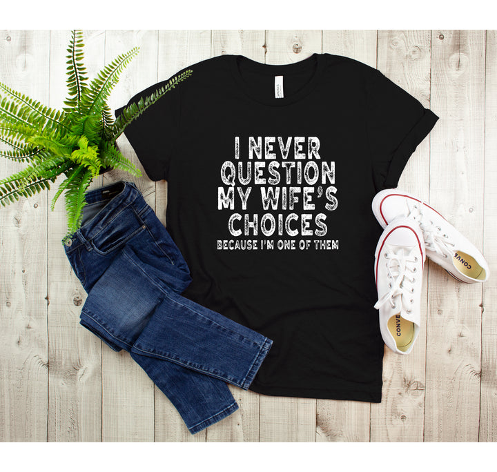 Humorous Father's Day Shirt - Sarcastic Tee | Funny Anniversary Gift