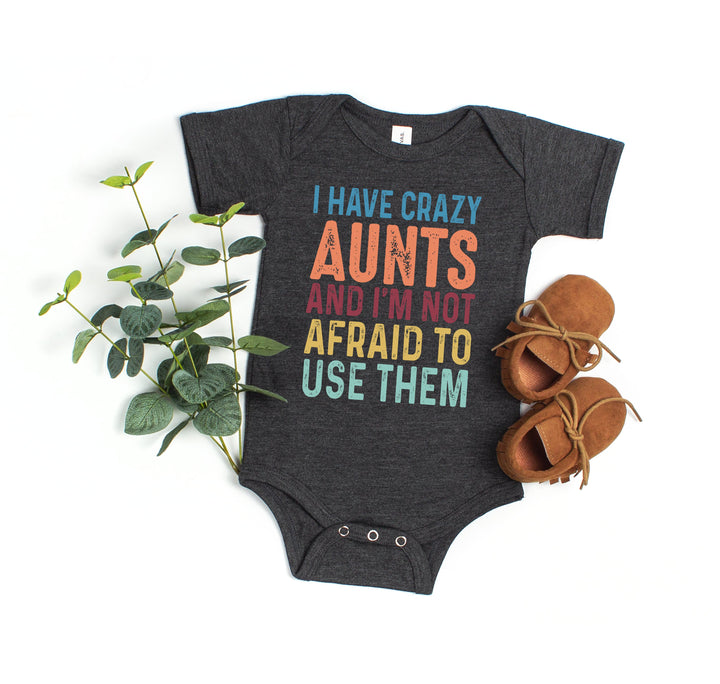 Crazy Aunties Bodysuit - Funny Baby Bodysuit Gift from Aunt