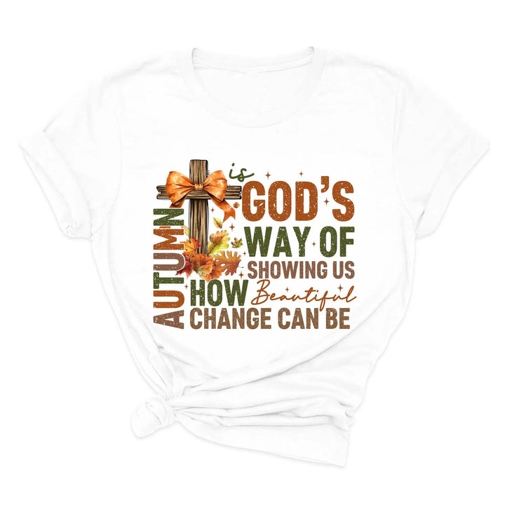 Autumn Is God's Way Of Showing Us How Beautiful Change Can Be Shirt, Retro Fall Jesus Shirt, Fall Coquette Bow Shirt Autumn Jesus Sweatshirt Shirtprintingcenter
