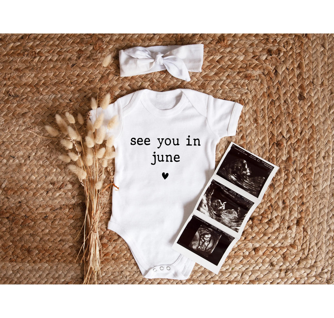 Baby Announcement Bodysuit - See You in June | Pregnancy Bodysuit Shirtprintingcenter