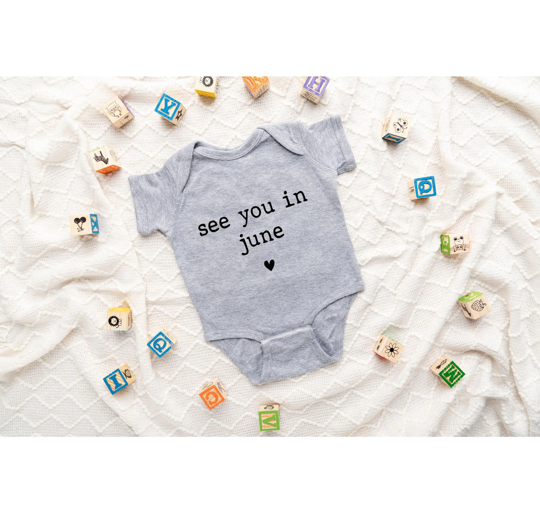 Baby Announcement Bodysuit - See You in June | Pregnancy Bodysuit Shirtprintingcenter