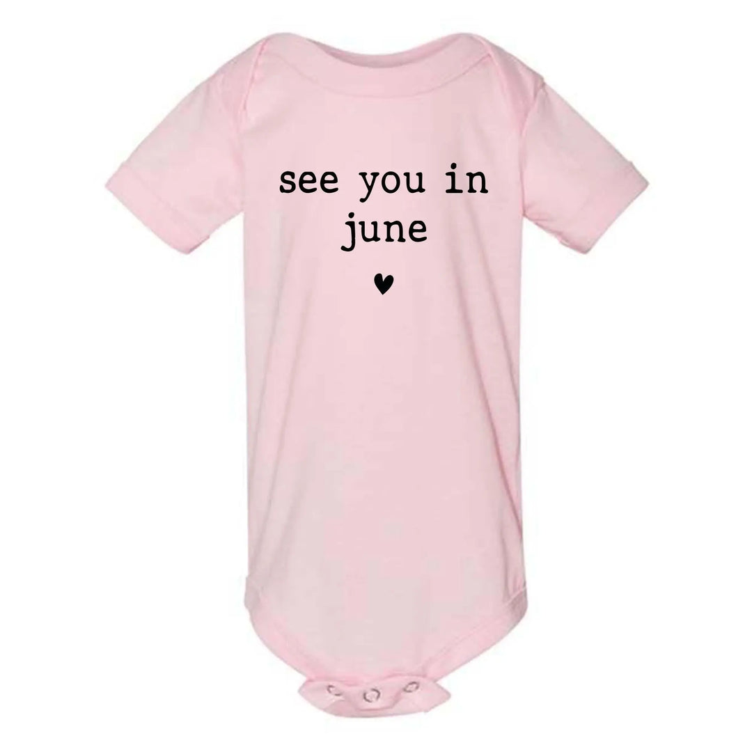 Baby Announcement Bodysuit - See You in June | Pregnancy Bodysuit Shirtprintingcenter