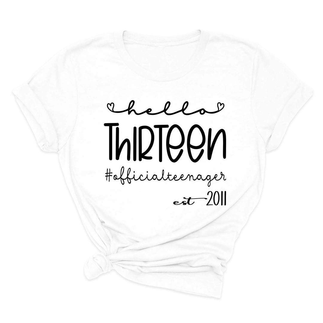 13th Birthday Girl Shirt - Hello Thirteen Est. 2011 | Official Teenager Tee