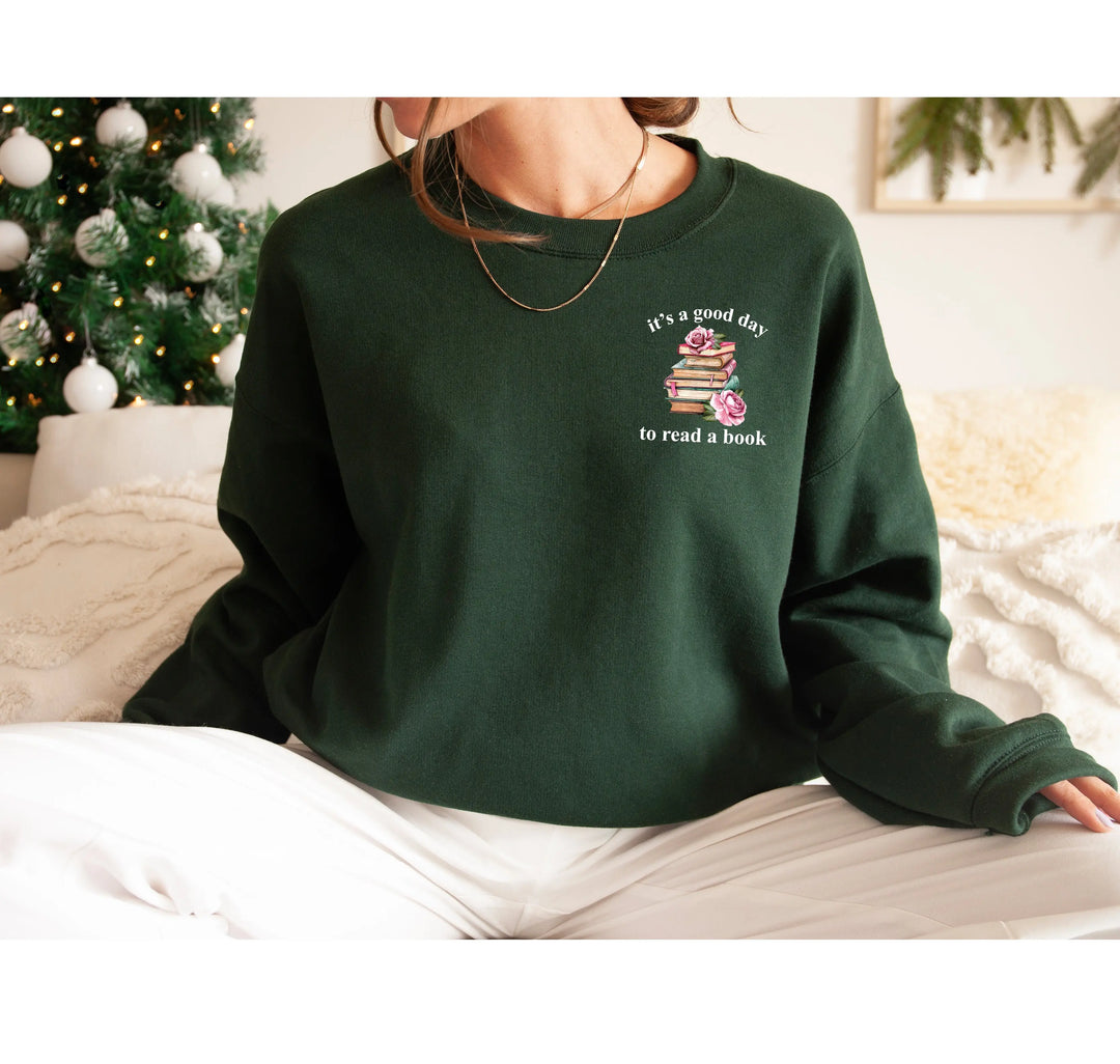 Bookish Sweatshirt - It's a Good Day to Read, Teacher & Book Club Gift Shirtprintingcenter