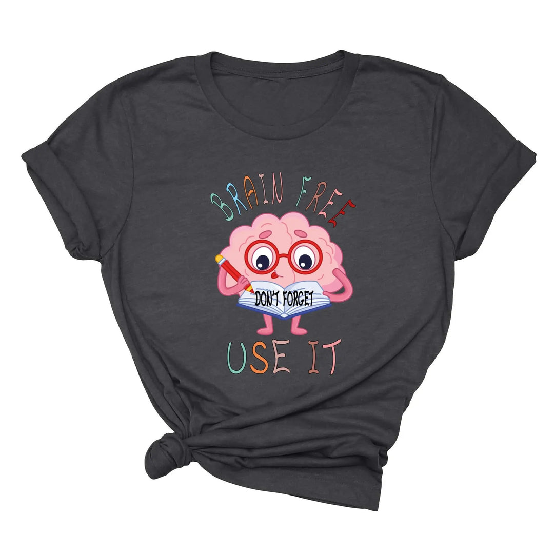 Brain Free Don't Forget Use It Shirt, Mental Health Matters Teacher Tee Shirtprintingcenter