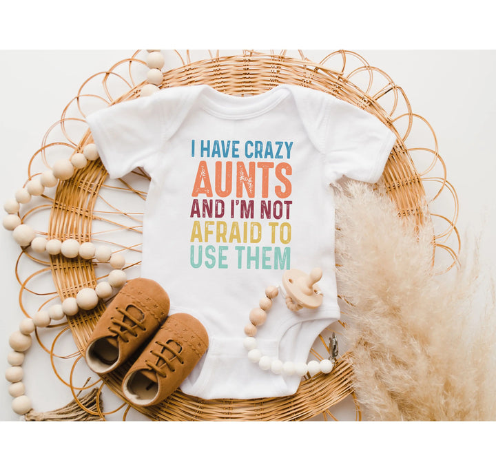 Crazy Aunties Bodysuit - Funny Baby Bodysuit Gift from Aunt Shirtprintingcenter