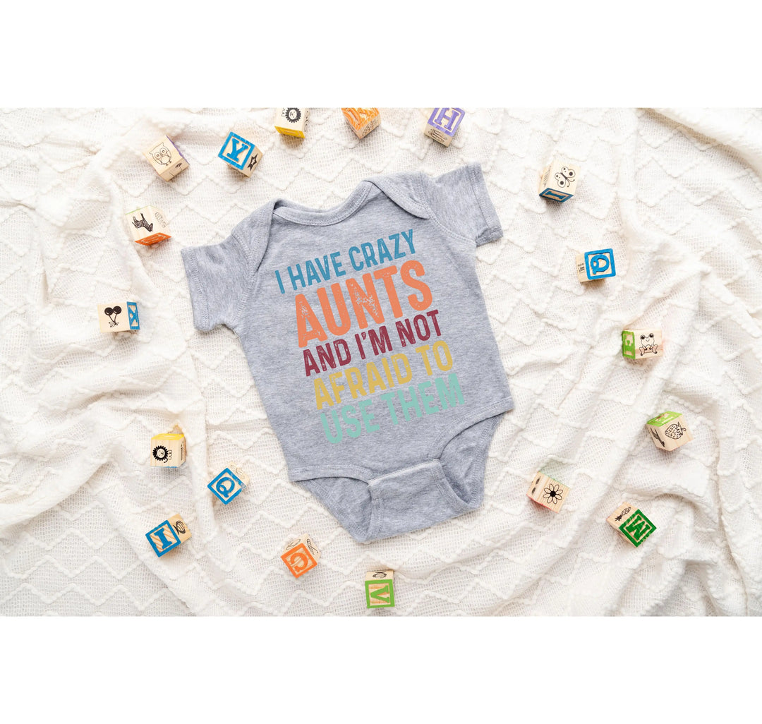 Crazy Aunties Bodysuit - Funny Baby Bodysuit Gift from Aunt Shirtprintingcenter