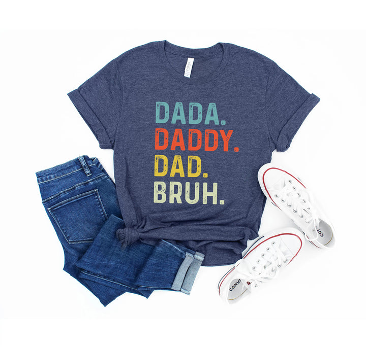 Dada Daddy Dad Bruh Shirt - Funny Father's Day Gift for Cool Dads