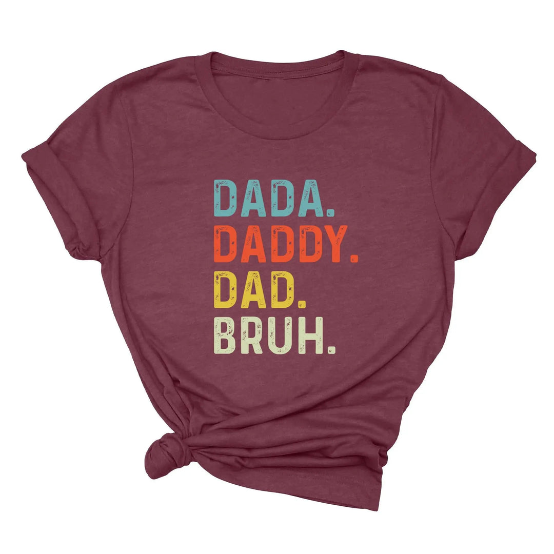 Dada Daddy Dad Bruh Shirt - Funny Father's Day Gift for Cool Dads