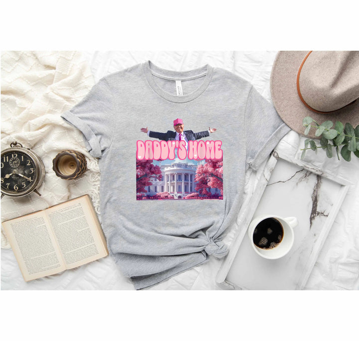 Daddy’s Home Shirt | Trump 2025 White House Shirt Shirtprintingcenter
