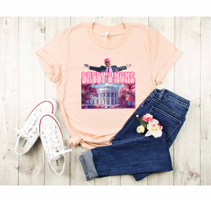 Daddy’s Home Shirt | Trump 2025 White House Shirt Shirtprintingcenter