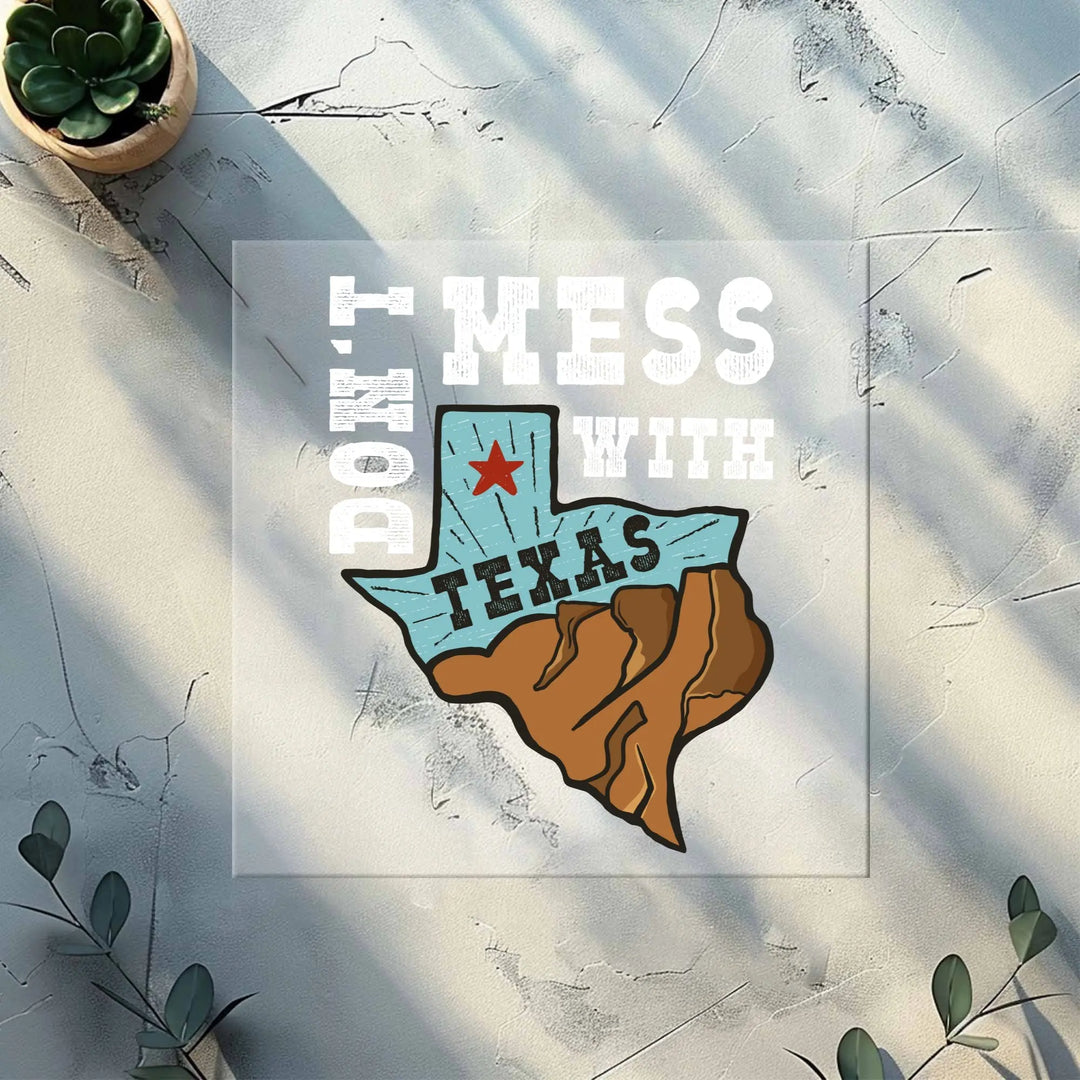 No te metas con las transferencias DTF de Texas y Texas State Tee