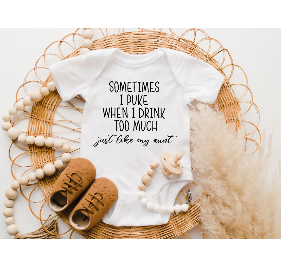 Funny Newborn Bodysuit - Sometimes I Puke | Gift from Auntie Shirtprintingcenter