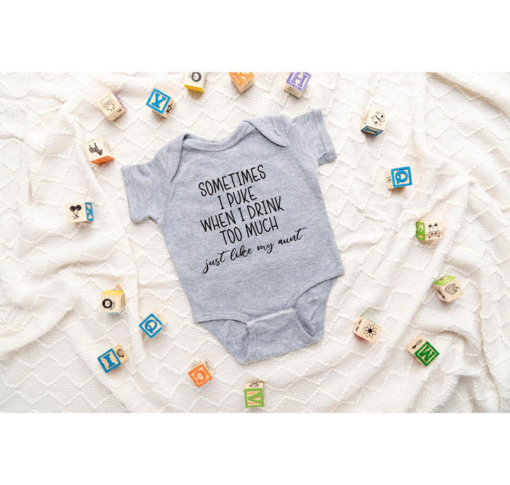 Funny Newborn Bodysuit - Sometimes I Puke | Gift from Auntie Shirtprintingcenter
