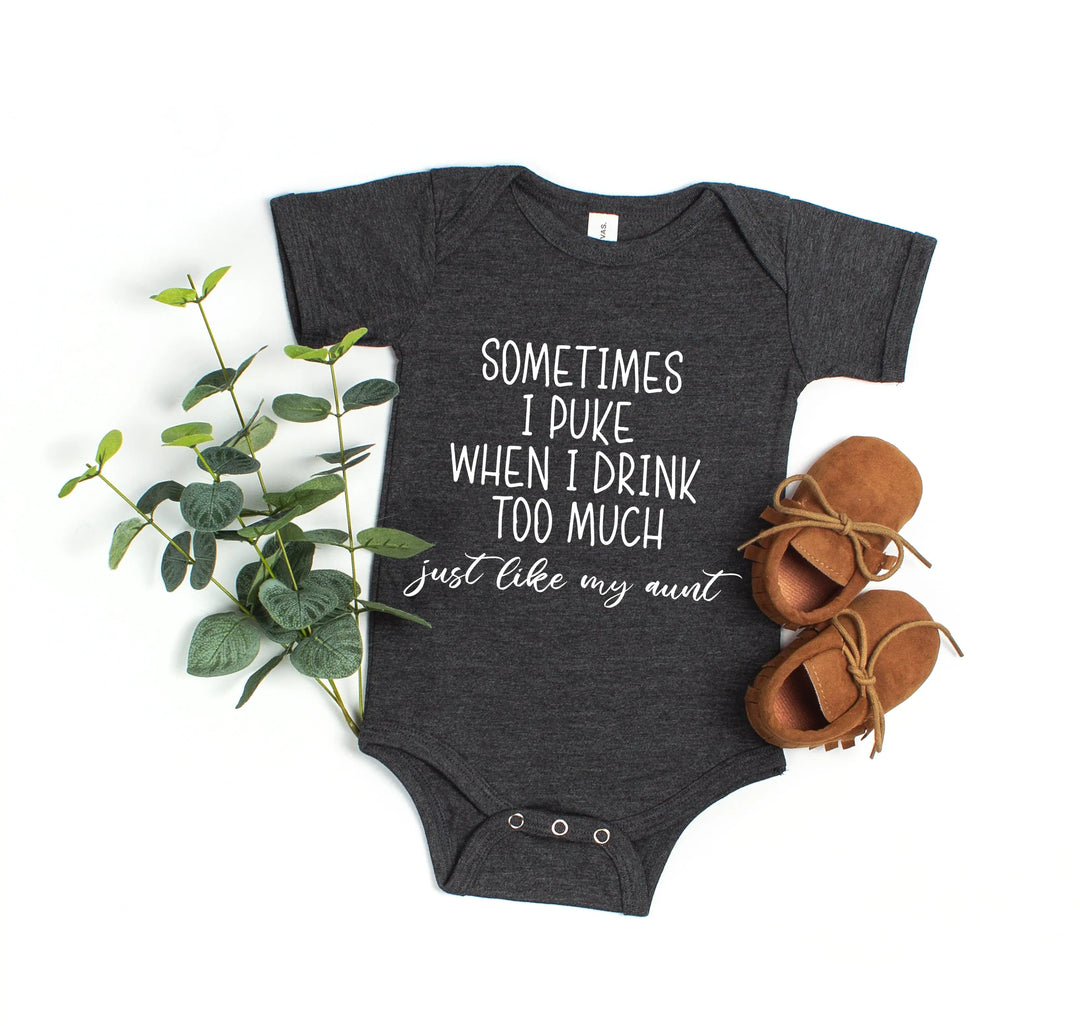 Funny Newborn Bodysuit - Sometimes I Puke | Gift from Auntie Shirtprintingcenter