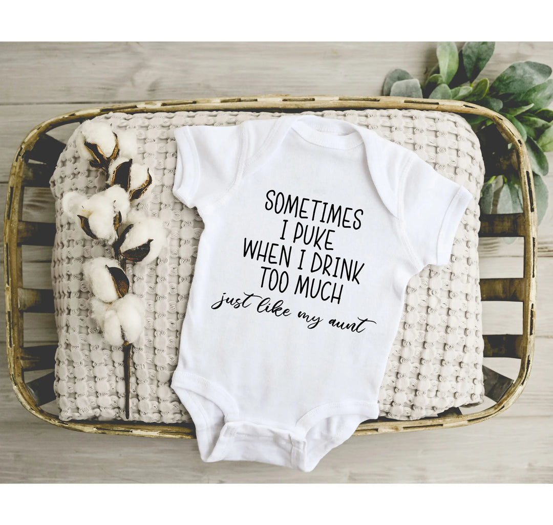 Funny Newborn Bodysuit - Sometimes I Puke | Gift from Auntie Shirtprintingcenter