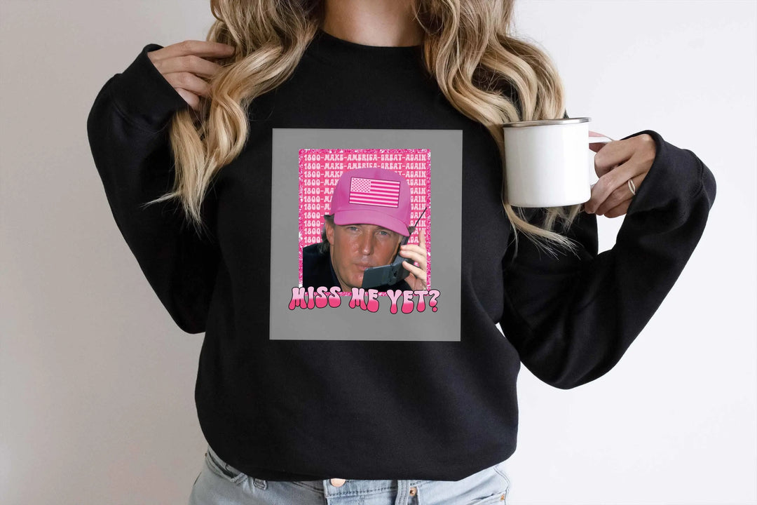 Funny Trump Pink "Miss Me Yet?" DTF| Trump 2025 Patriot DTF