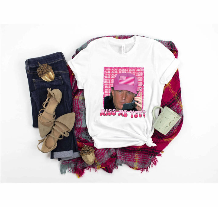 Funny Trump Pink "Miss Me Yet?" Shirt | Trump 2025 Patriot Tee Shirtprintingcenter