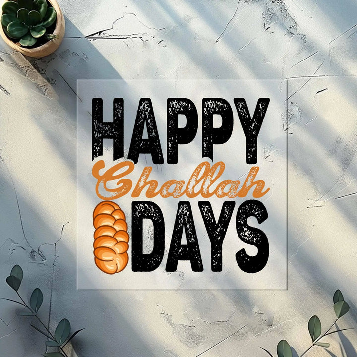 Happy Challah Days DTF Transfers | Chanukah & Jewish Holiday DTF
