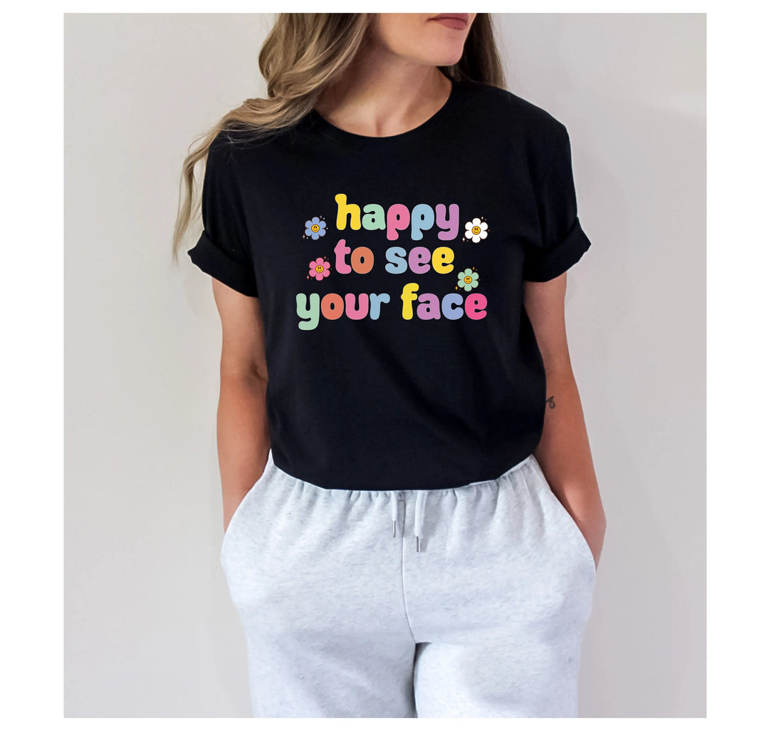Happy To See Your Face Shirt, Funny Teacher Gift, Retro 1st Day Teaching Tee Shirtprintingcenter