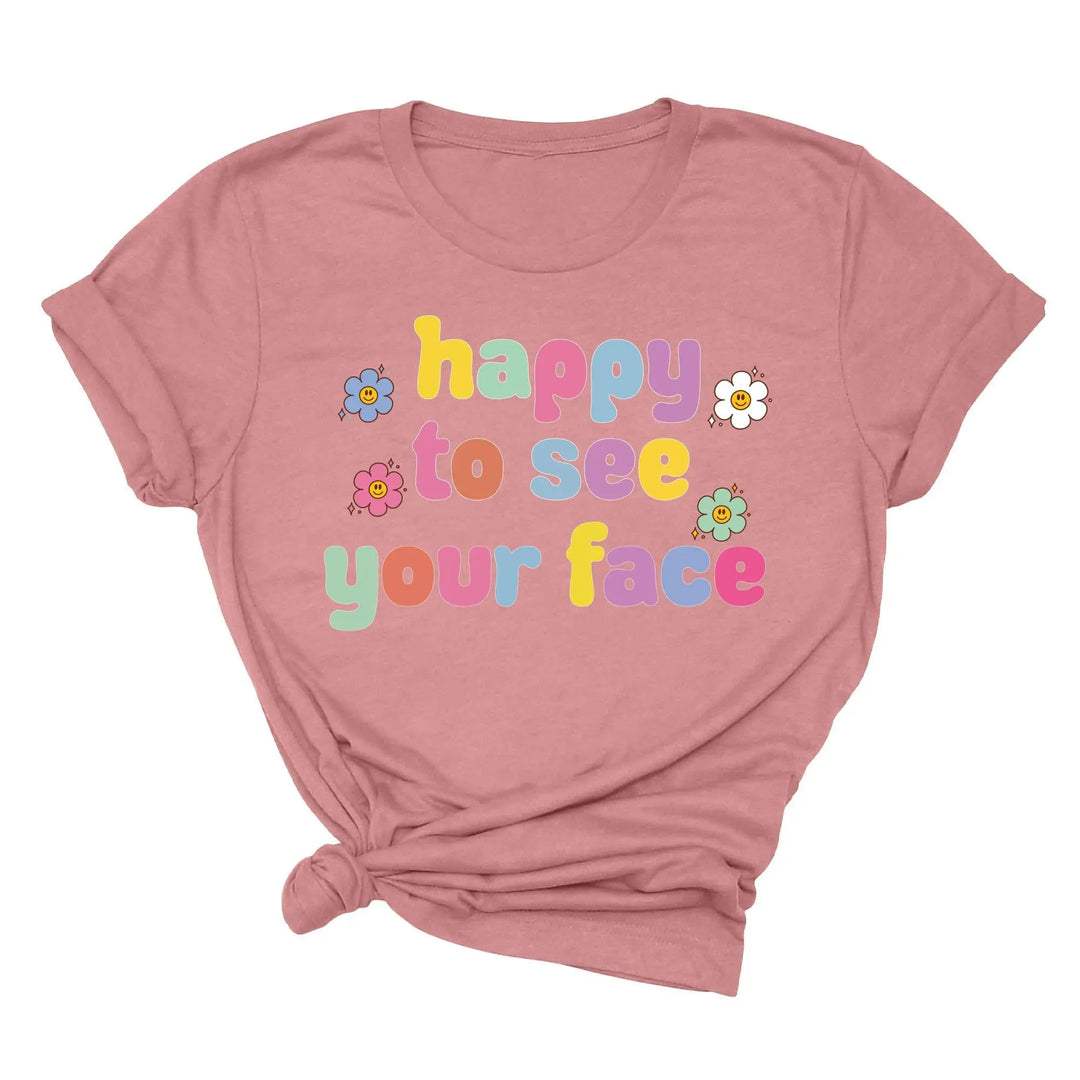Happy To See Your Face Shirt, Funny Teacher Gift, Retro 1st Day Teaching Tee Shirtprintingcenter