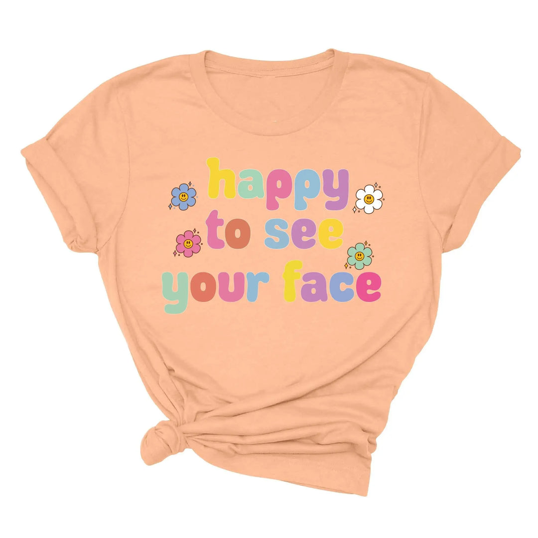 Happy To See Your Face Shirt, Funny Teacher Gift, Retro 1st Day Teaching Tee Shirtprintingcenter