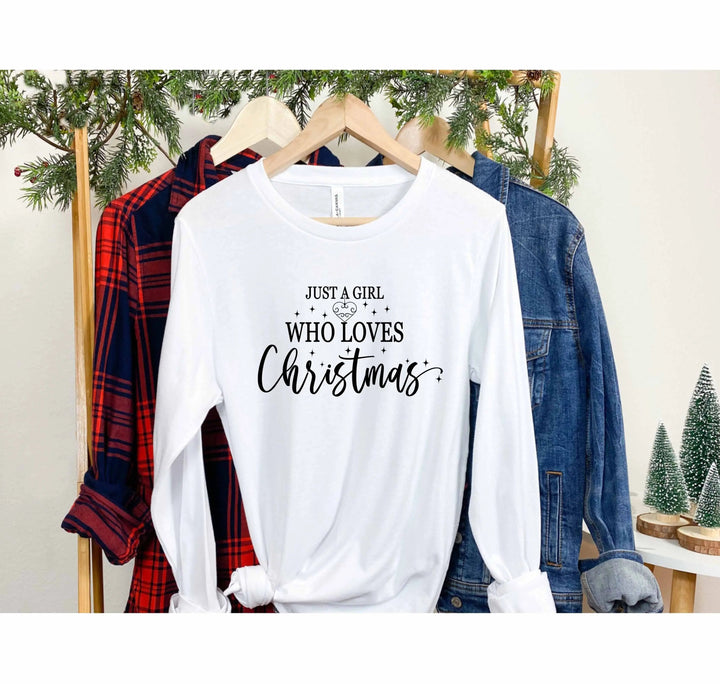 Just a Girl Who Loves Christmas Shirt, Merry Christmas Women's Long Sleeve