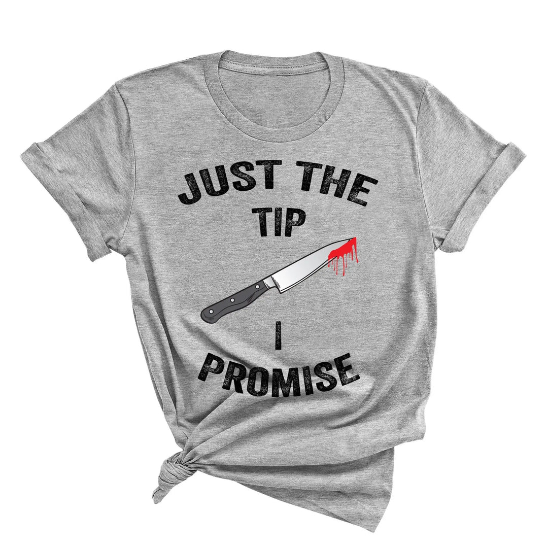 Just the Tip Knife Shirt - Funny Halloween & Murder Tee for Men