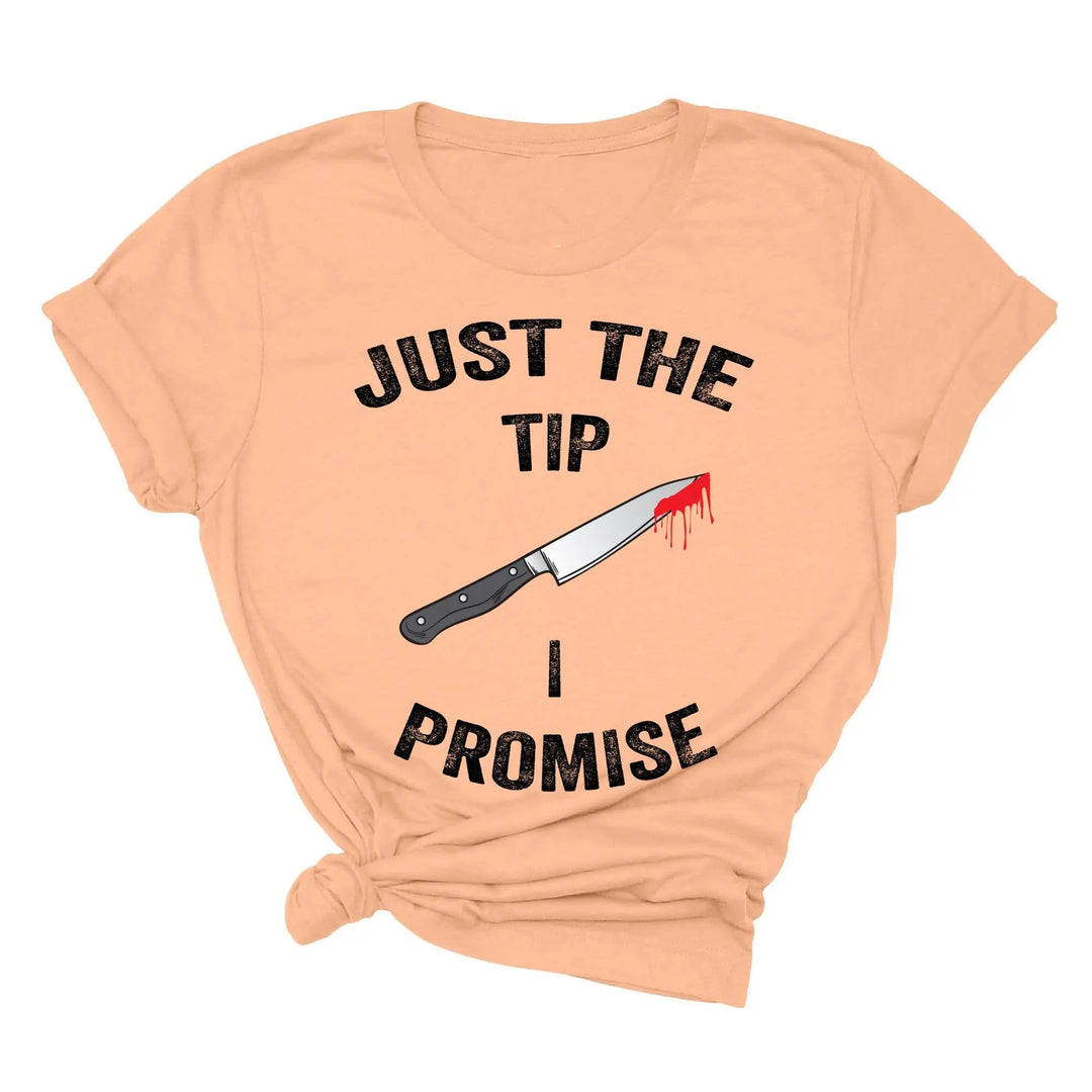 Just the Tip Knife Shirt - Funny Halloween & Murder Tee for Men