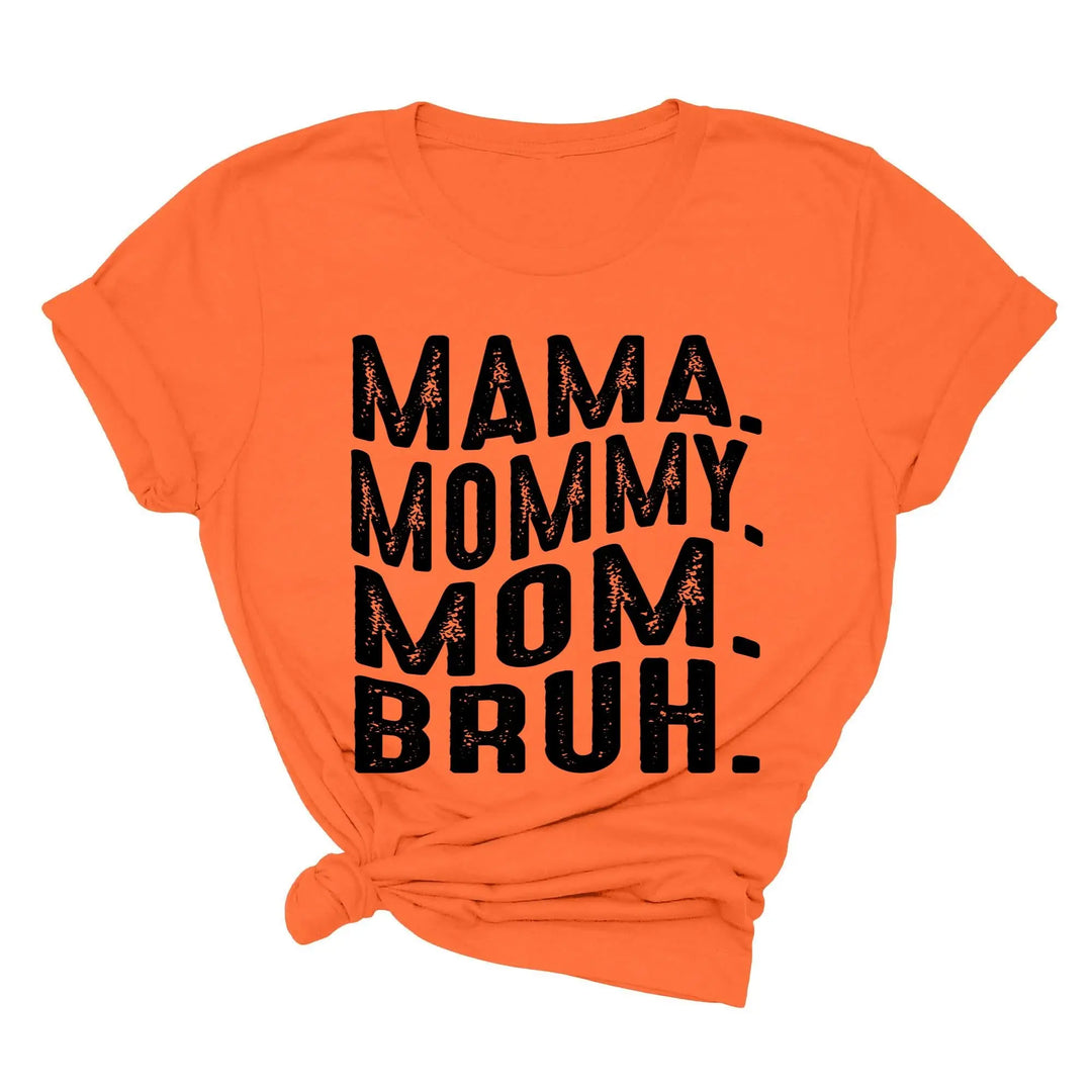 Mama Mommy Mom Bruh Shirt - Funny Mother's Day & Cool Mom Gift Tee