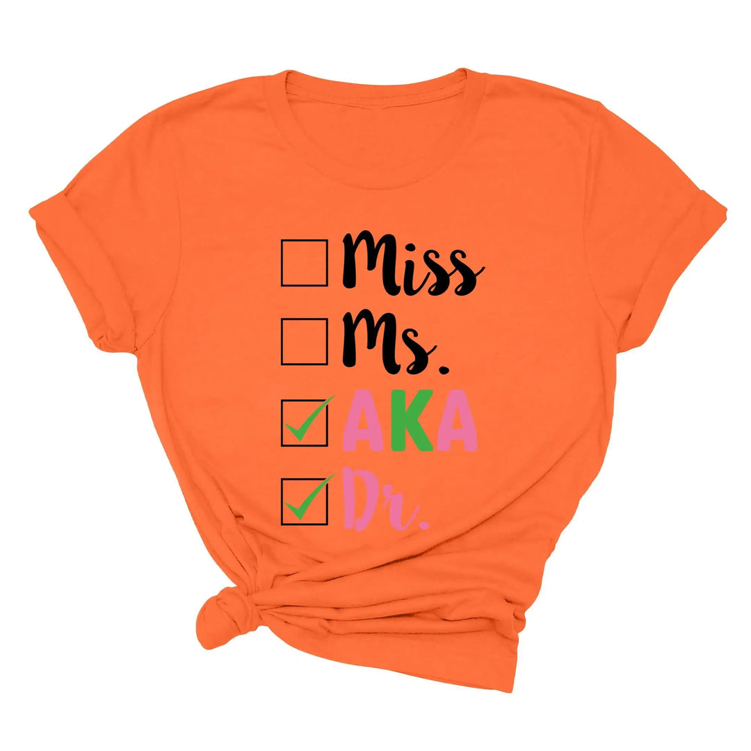 Miss Ms AKA Dr. Shirt - Alpha Kappa Alpha 1908 | Student Gift Shirtprintingcenter