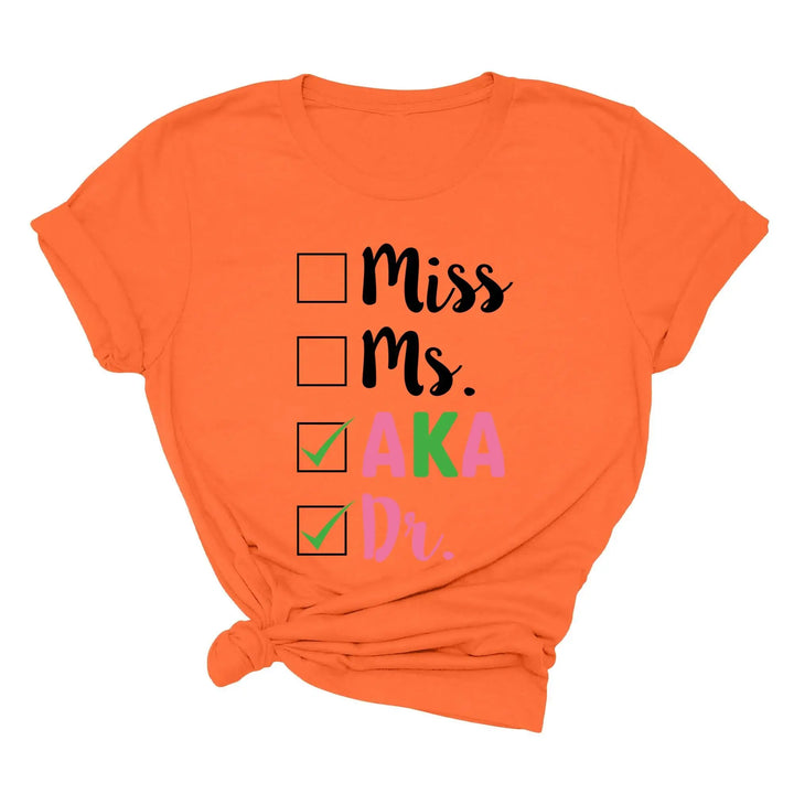 Miss Ms AKA Dr. Shirt - Alpha Kappa Alpha 1908 | Student Gift Shirtprintingcenter